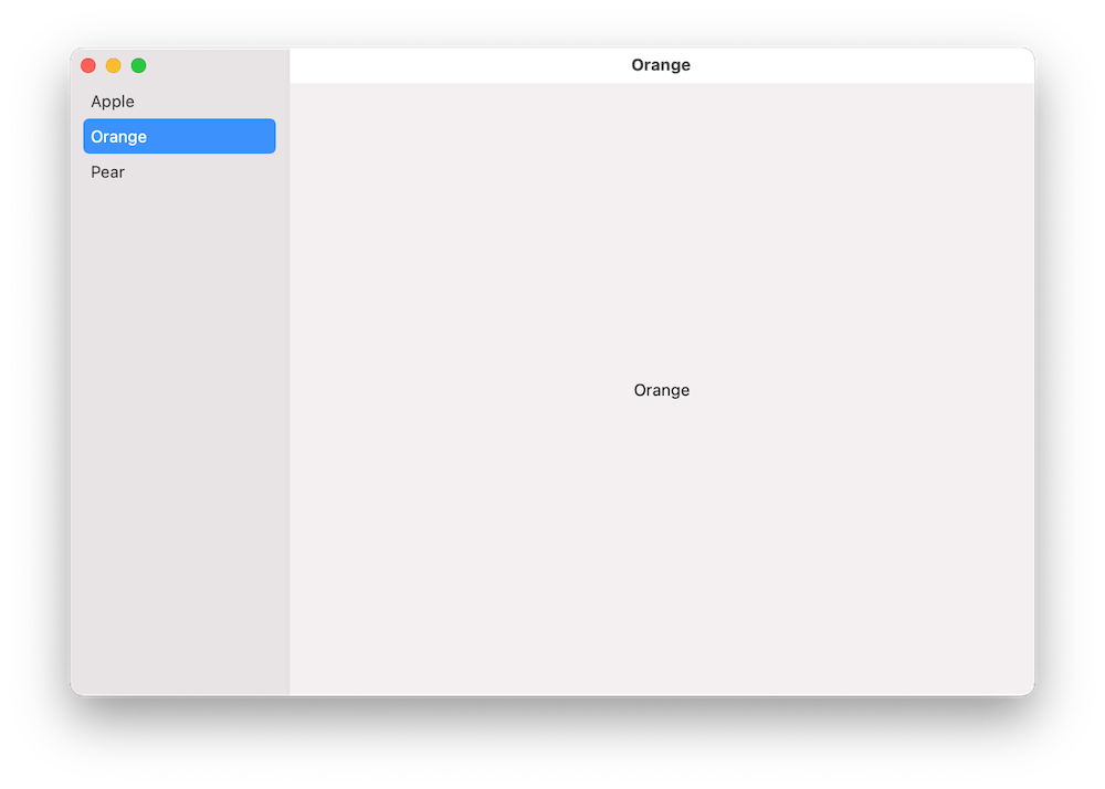 A sample app with sidebar on the left showing 3 items and detail view on the right displaying the name of the selected item.
